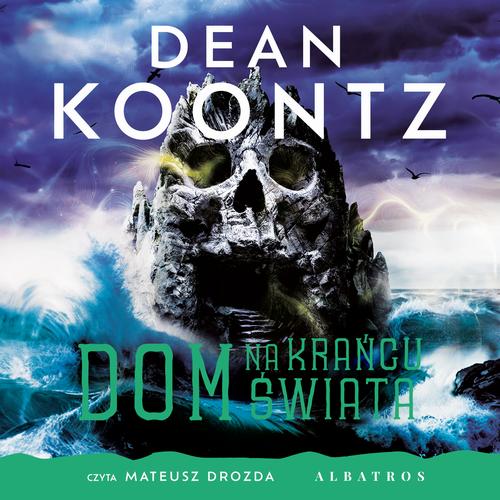 Tytuł: DOM NA KRAŃCU ŚWIATA
Autor: Dean Koontz
Wydawnictwo: Albatros
Formaty: MP3