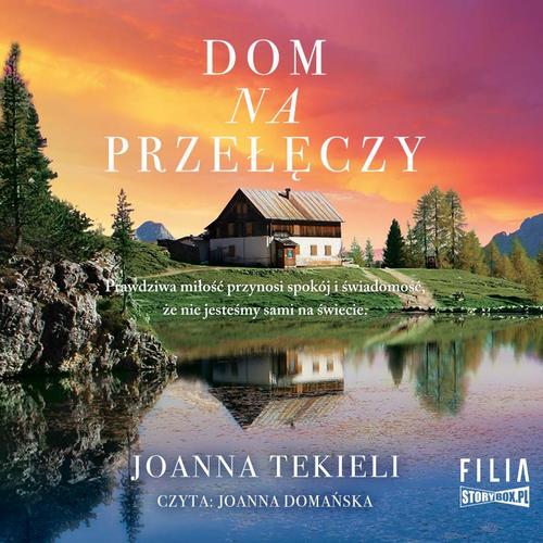 Tytuł: Dom na przełęczy
Autor: Joanna Tekieli
Wydawnictwo: Storybox
Formaty: MP3