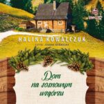 Tytuł: Dom na sosnowym wzgórzu
Autor: Halina Kowalczuk
Wydawnictwo: Storybox
Formaty: MP3