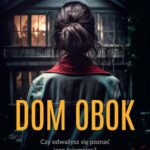 Tytuł: Dom obok
Autor: Klaudia Muniak
Wydawnictwo: Czwarta Strona
Formaty: MOBI, EPUB