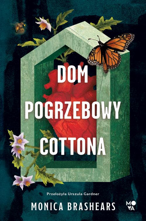 Tytuł: Dom pogrzebowy Cottona
Autor: Monica Brashears
Wydawnictwo: Mova
Formaty: EPUB, MOBI