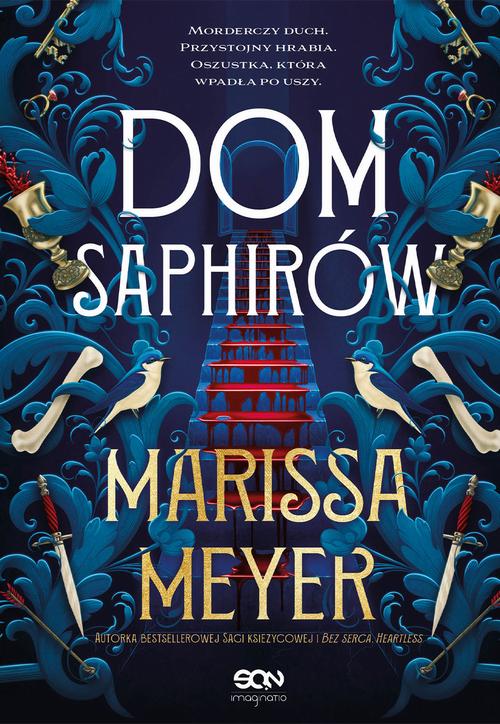 Tytuł: Dom Saphirów
Autor: Marissa Meyer
Wydawnictwo: SQN
Formaty: MOBI, EPUB