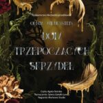 Tytuł: Dom trzepoczących skrzydeł
Autor: Olivia Wildenstein
Wydawnictwo: Nowe Strony
Formaty: MP3