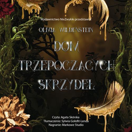 Tytuł: Dom trzepoczących skrzydeł
Autor: Olivia Wildenstein
Wydawnictwo: Nowe Strony
Formaty: MP3
