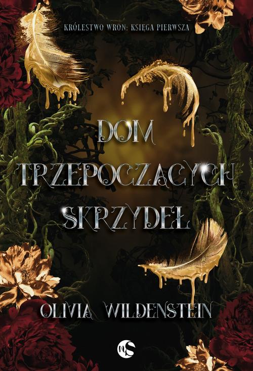 Tytuł: Dom trzepoczących skrzydeł
Autor: Olivia Wildenstein
Wydawnictwo: Nowe Strony
Formaty: MOBI, EPUB