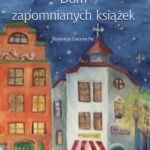 Tytuł: Dom zapomnianych książek
Autor: Przemysław Paweł Grzybowski
Wydawnictwo: Impuls
Formaty: PDF