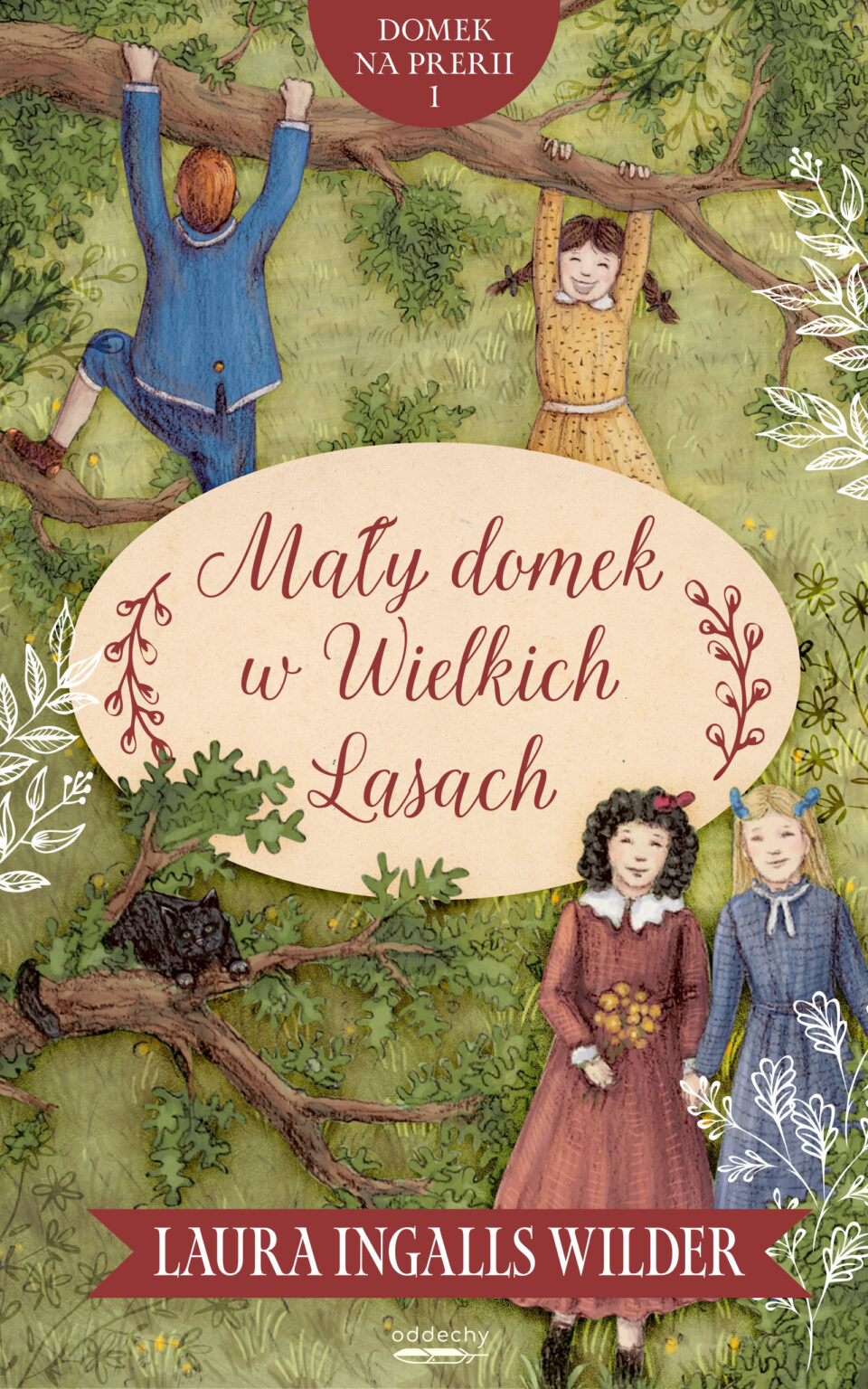 Tytuł: Domek na prerii (#1). Mały domek w Wielkich Lasach
Autor: Laura Ingalls Wilder
Wydawnictwo: Oddechy
Formaty: EPUB