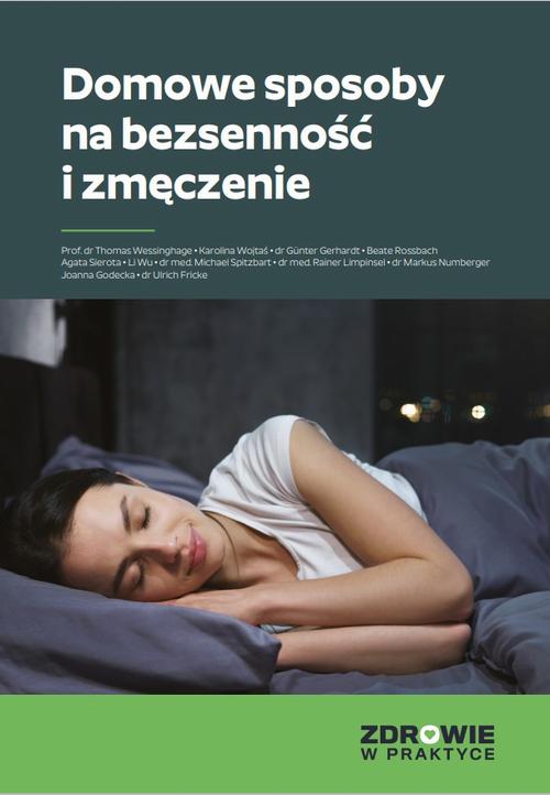 Tytuł: Domowe sposoby na bezsenność i zmęczenie
Autor: Praca zbiorowa
Wydawnictwo: Wiedza i Praktyka
Formaty: MOBI, EPUB, PDF