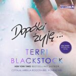 Tytuł: Dopóki biegnę. Tom 3. Dopóki żyję
Autor: Terri Blackstock
Wydawnictwo: Storybox
Formaty: MP3