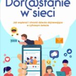 Tytuł: Dorastanie w sieci
Autor: Devorah Heitner
Wydawnictwo: Wydawnictwo Kobiece
Formaty: MOBI, EPUB