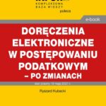 Doręczenia elektroniczne w postępowaniu podatkowym - po zmianach — okładka e-booka