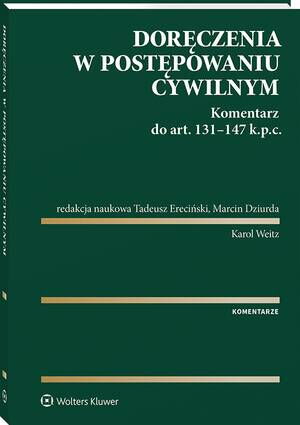 Tytuł: Doręczenia w postępowaniu cywilnym. Komentarz do art. 131-147 Kodeksu postępowania cywilnego
Autor: Tadeusz Ereciński, Marcin Dziurda
Wydawnictwo: Wolters Kluwer
Formaty: PDF