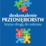 Doskonalenie przedsiębiorstw. Kryzys drogą do sukcesu — okładka e-booka
