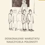 Tytuł: Doskonalenie warsztatu nauczyciela polonisty
Autor: 
Wydawnictwo: Universitas
Formaty: PDF