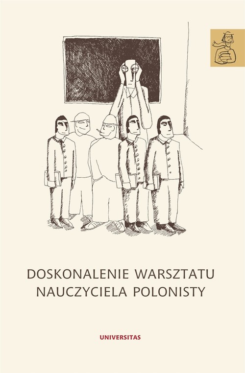 Tytuł: Doskonalenie warsztatu nauczyciela polonisty
Autor: 
Wydawnictwo: Universitas
Formaty: PDF