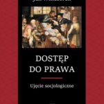 Dostęp do prawa. Ujęcie socjologiczne — okładka e-booka