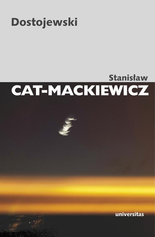 Tytuł: Dostojewski
Autor: Stanisław Cat-Mackiewicz
Wydawnictwo: Universitas
Formaty: MOBI, PDF, EPUB