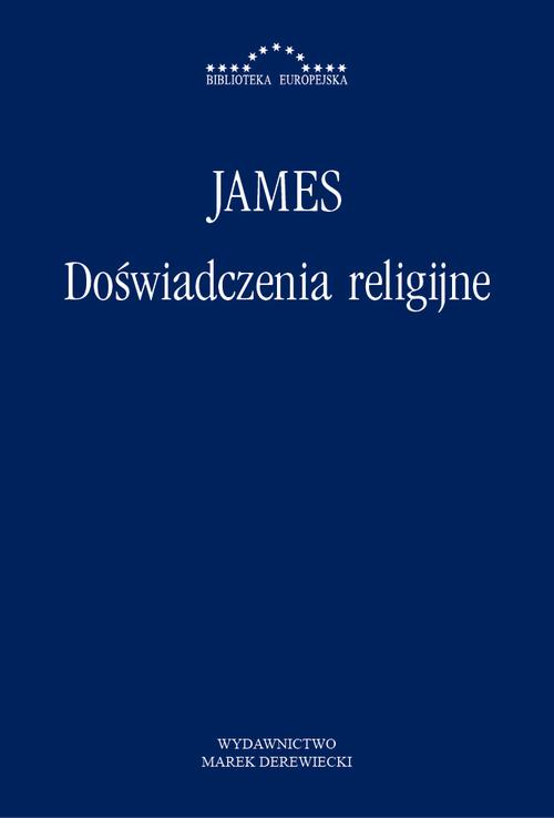 Tytuł: Doświadczenia religijne
Autor: William James
Wydawnictwo: Marek Derewiecki
Formaty: PDF