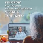 Doświadczenia seniorów w użytkowaniu innowacyjnych rozwiązań zdrowia cyfrowego — okładka e-booka