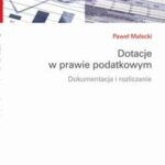 Dotacje w prawie podatkowym. Dokumentacja i rozliczanie — okładka e-booka