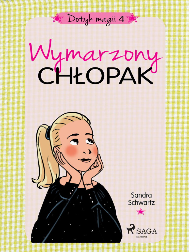 Dotyk magii. Dotyk magii 4 - Wymarzony chłopak (#4) — okładka