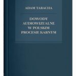 Dowody audiowizualne w polskim procesie karnym — okładka e-booka