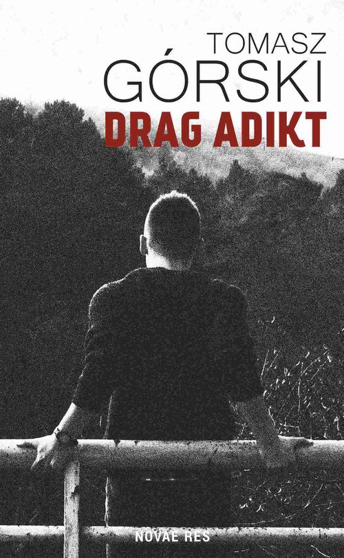 Tytuł: Drag Adikt
Autor: Tomasz Górski
Wydawnictwo: Novae Res
Formaty: MOBI, EPUB