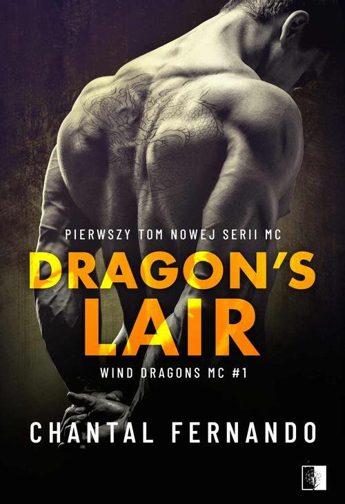 Tytuł: Dragon's Lair
Autor: Chantal Fernando
Wydawnictwo: NieZwykłe
Formaty: EPUB, MOBI