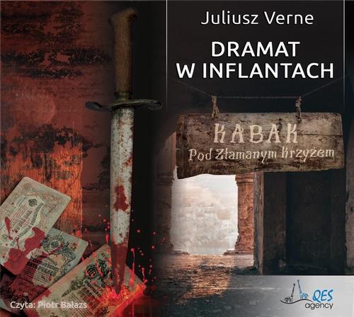 Tytuł: Dramat w Inflantach
Autor: Juliusz Verne
Wydawnictwo: QES Agency
Formaty: MP3
