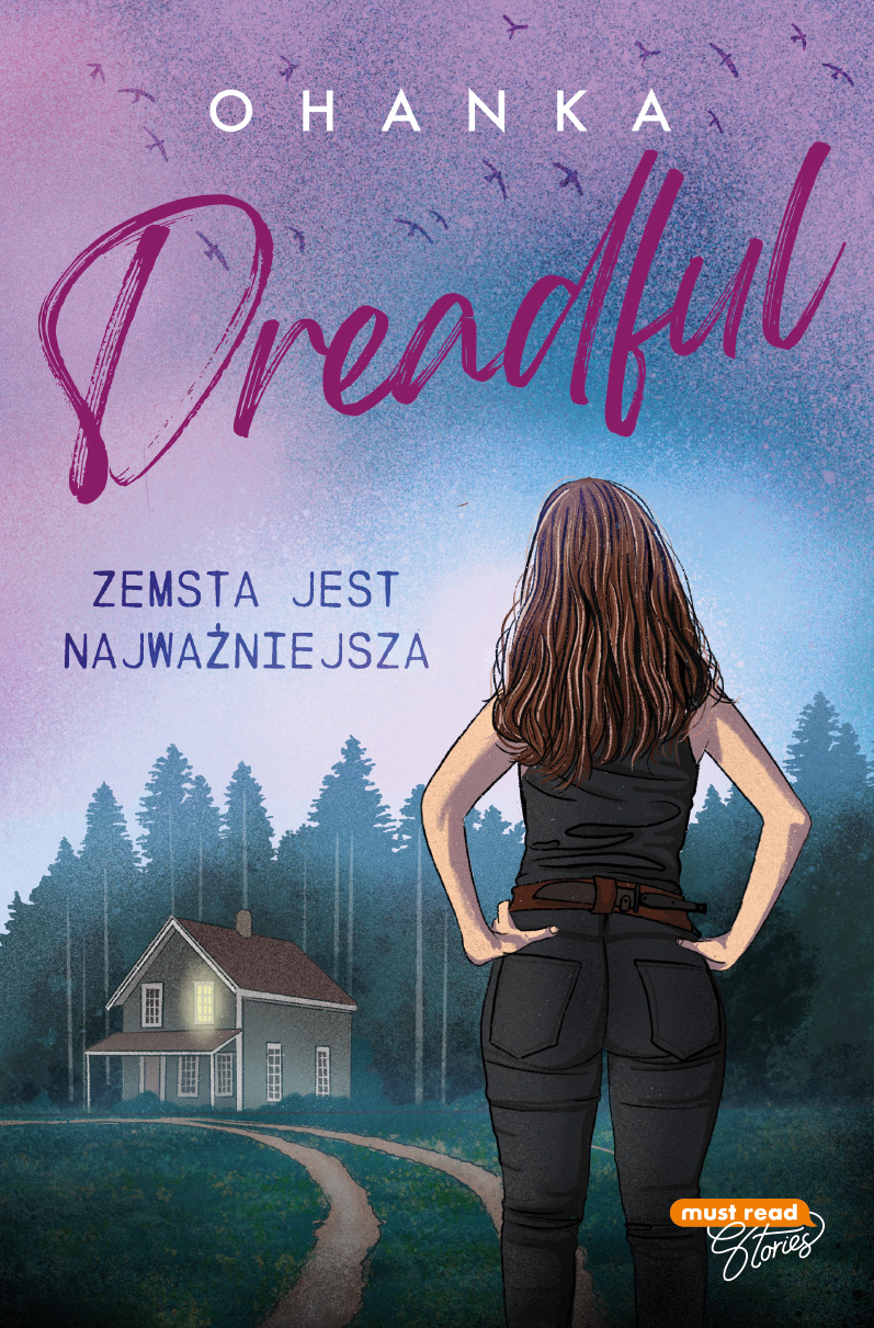 Tytuł: Dreadful. Zemsta jest najważniejsza
Autor: Ohanka
Wydawnictwo: Must Read
Formaty: EPUB, MOBI
