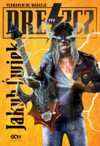 Tytuł: Dreszcz 3. Permanentne wakacje
Autor: Jakub Ćwiek
Wydawnictwo: Wydawnictwo Sine Qua Non
Formaty: EPUB, MOBI