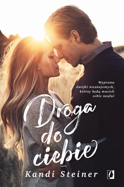 Tytuł: Droga do ciebie
Autor: 
Wydawnictwo: Wydawnictwo Kobiece
Formaty: MOBI, EPUB