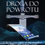 Tytuł: Droga do powrotu
Autor: Tomasz Łukaszewski
Wydawnictwo: Witanet
Formaty: MOBI, EPUB