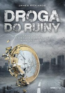 Droga do ruiny. Tajny plan globalnego kryzysu finansowego — okładka e-booka