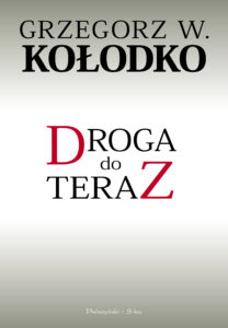 Tytuł: Droga do teraz
Autor: Grzegorz W. Kołodko
Wydawnictwo: Prószyński Media
Formaty: EPUB, MOBI