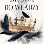 Droga do władzy. Spin off Konsorcjum. Część druga — okładka e-booka
