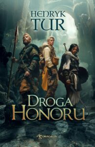 Tytuł: Droga Honoru
Autor: Henryk Tur
Wydawnictwo: Wydawnictwo Drageus
Formaty: EPUB, MOBI