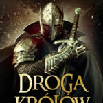 Tytuł: Droga Królów
Autor: Brandon Sanderson
Wydawnictwo: MAG
Formaty: EPUB, MOBI