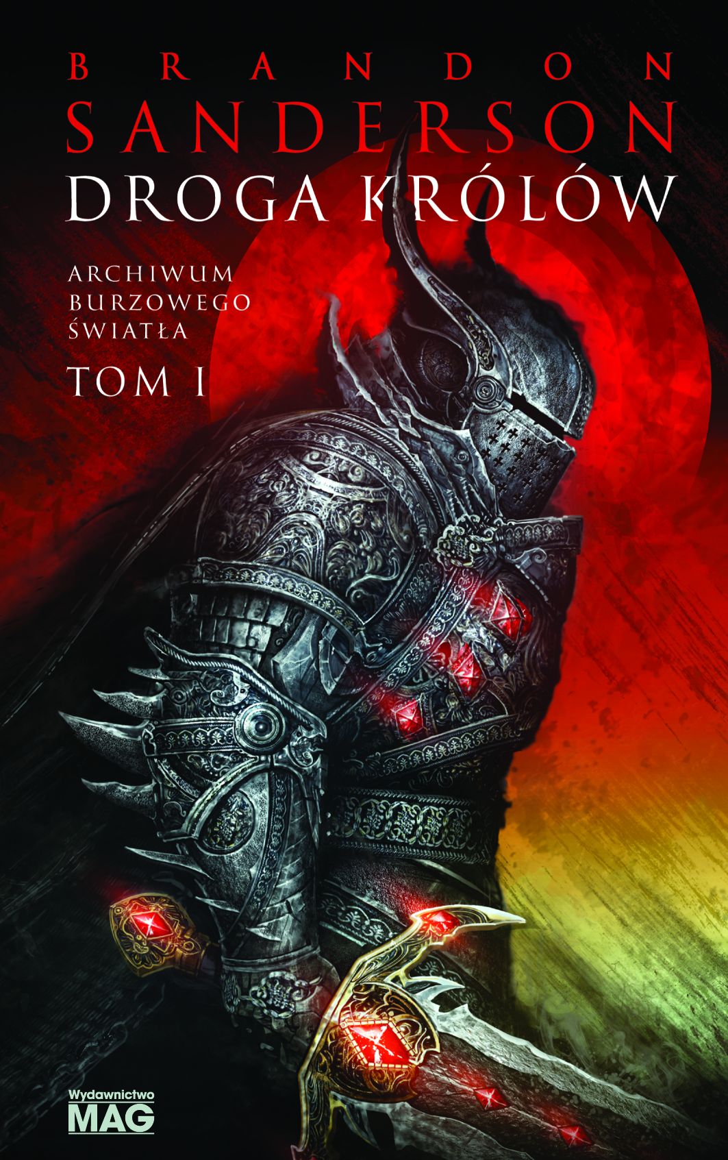 Tytuł: Droga królów. Seria Archiwum Burzowego Światła. Tom 1
Autor: Brandon Sanderson
Wydawnictwo: MAG
Formaty: EPUB, MOBI