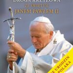 Tytuł: Droga krzyżowa ze świętym Janem Pawłem II
Autor: Marek Mirosławski
Wydawnictwo: Petrus
Formaty: PDF
