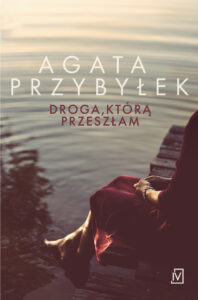 Tytuł: Droga, którą przeszłam
Autor: Agata Przybyłek
Wydawnictwo: Czwarta Strona
Formaty: EPUB, MOBI