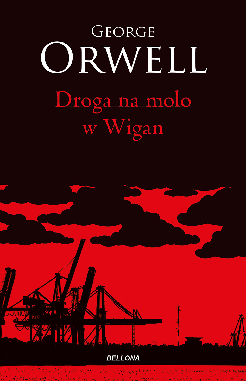 Tytuł: Droga na molo w Wigan
Autor: George Orwell
Wydawnictwo: Bellona
Formaty: EPUB, MOBI