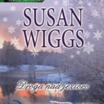 Tytuł: Droga nad jezioro
Autor: Susan Wiggs
Wydawnictwo: HarperCollins Polska
Formaty: EPUB, MOBI