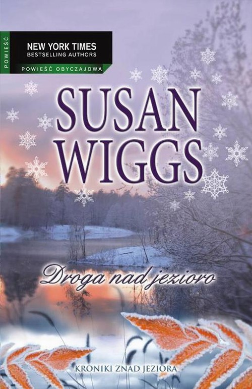 Tytuł: Droga nad jezioro
Autor: Susan Wiggs
Wydawnictwo: HarperCollins Polska
Formaty: EPUB, MOBI