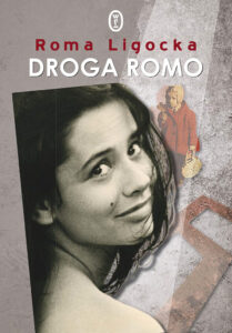 Tytuł: Droga Romo
Autor: Roma Ligocka
Wydawnictwo: Wydawnictwo Literackie
Formaty: EPUB, MOBI