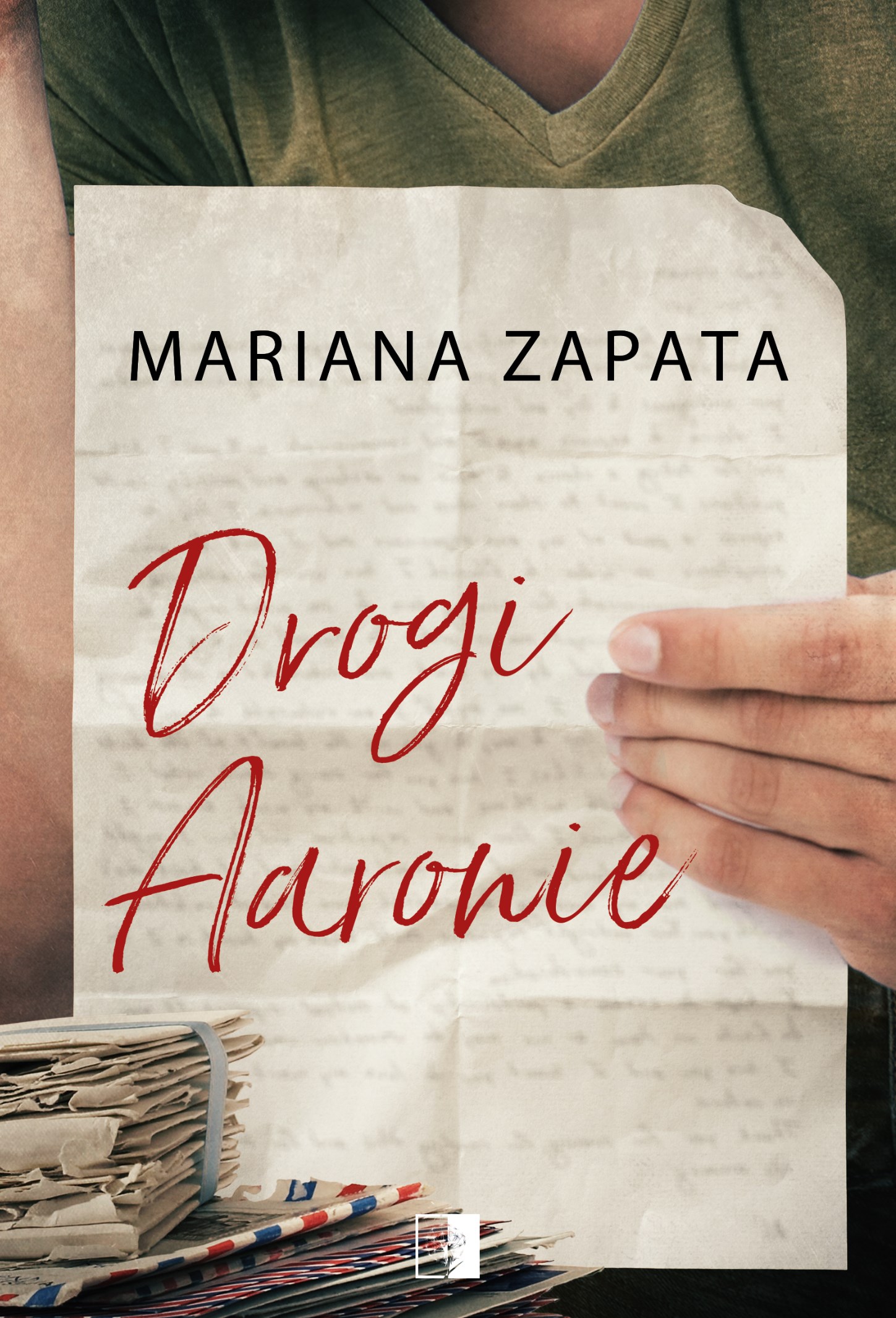 Tytuł: Drogi Aaronie
Autor: Mariana Zapata
Wydawnictwo: Wydawnictwo NieZwykłe Zagraniczne
Formaty: EPUB, MOBI