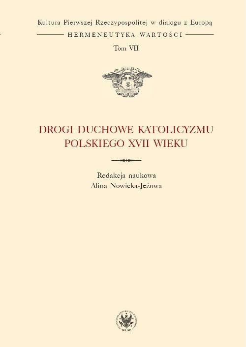 Tytuł: Drogi duchowe katolicyzmu polskiego XVII wieku. Tom 7 (serii)
Autor: 
Wydawnictwo: Wydawnictwa Uniwersytetu Warszawskiego
Formaty: PDF