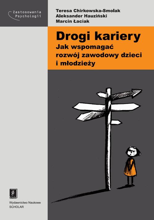 Drogi kariery. Jak wspomagać rozwój zawodowy dzieci i młodzieży — okładka e-booka
