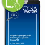 Tytuł: Drogowskazy terapeutyczne. Fosfomycyna w gabinecie lekarza POZ [Medycyna Faktów 3/2023]
Autor: Bartosz J. Sapilak
Wydawnictwo: Medical Education
Formaty: PDF