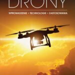 Tytuł: DRONY. Wprowadzenie. Technologie. Zastosowania
Autor: Sarah E. Kreps
Wydawnictwo: Wydawnictwo Naukowe PWN
Formaty: MOBI, EPUB